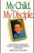 My Disciple, My Child (Online Book)