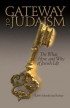 Gateway to Judaism: The What, How, And Why of Jewish Life (Online Book)